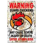 Warning Guard Chickens - Tin Sign - Chicken Coop Sign