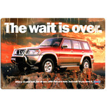 The Wait Is Over - Nissan Patrol Advertising - Retro Tin Sign - 20 x 30 cm