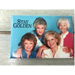 Stay Golden - Golden Girls - Funny Fridge Magnet - Retro Humour