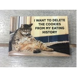 Delete the Cookies - Funny Fridge Magnet