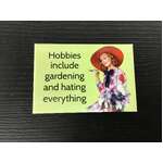 Hobbies Include Gardening & Hating Everything - Funny Fridge Magnet - Retro Humour
