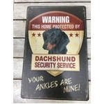 Dachshund Security Service - Tin Sign 