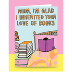 Mum, I'm Glad I Inherited Your Love of Books | Mother's Day Card | Able & Game