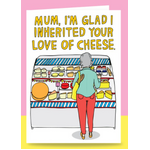 Mum, I'm Glad I Inherited Your Love of Cheese | Mother's Day Card | Able & Game