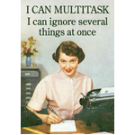 I Can Multitask - Funny Fridge Magnet - Retro Humour