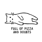 Full of Pizza and Doubts - Funny Fridge Magnet