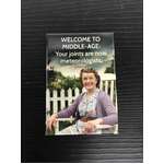 Your Joints Are Now Meteorologists - Funny Fridge Magnet - Retro Humour