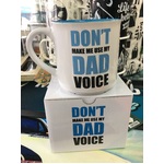 Dad Mug - Don't Make Me Use My Dad Voice - Father