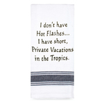 Hot Flashes - Funny Tea Towel