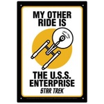 My Other Ride is the USS Enterprise | Star Trek Tin Sign