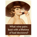 What Wine Pairs - Funny Fridge Magnet