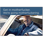 Get In Motherf*$ker Samuel L Jackson | Fridge Magnet | 8 x 5.5 cm