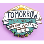 Tomorrow is a New Day Lapel Pin - Jubly-Umph Originals