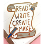 Read Write Create Make - Lapel Pin - Jubly-Umph Originals