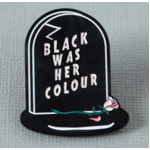 Black Was Her Colour | Enamel Lapel Pin