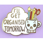 I'll Get Organised Tomorrow Lapel Pin - Jubly-Umph Originals