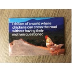 I Dream Of A World | Fridge Magnet | 8 x 5.5 cm