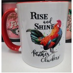 Rise & Shine Mother Clucker Coffee Mug