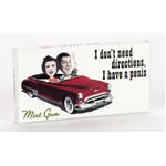 I Don't Need Directions, I Have A Penis | Mint Chewing Gum