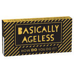 Basically Ageless How Do You Do It? | Fruit Chewing Gum