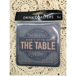 Don't F*ck Up The Table Drink Coasters - Set of 5