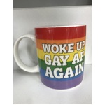 Woke Up Gay AF Again | Rainbow Ceramic Mug
