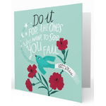 Do It For The Ones Who Want To See You Fail - Greeting Card