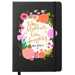 Like Mother Like Daughter - Notebook