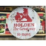 Holden - The Great Way To Move Tin Sign - Round