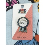 Certified Badass Lapel Pin - Award Pin - Jubly-Umph Originals
