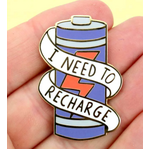 I Need To Recharge Lapel Pin - Award Pin - Jubly-Umph Originals
