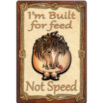 Built for Feed Horse - A4 Tin Sign