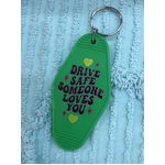 RETRO Motel Key Chain - Drive Safe Someone Loves You