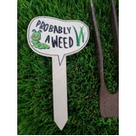 Wooden Plant Marker - Funny - Probably A Weed