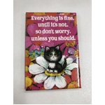 Everything Is Fine - Encouraging Fridge Magnet