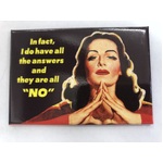 In Fact I Do Have All The Answers - Funny Fridge Magnet - Retro Humour
