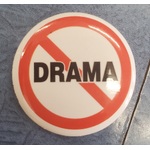 No Drama - Button Badge 