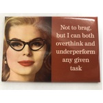 Not To Brag - Funny Fridge Magnet - Retro Humour