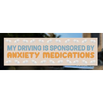 Sponsored By Anxiety - Vinyl Bumper Sticker