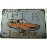 GTR Torana - Tin Sign