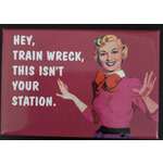 Train Wreck - Funny Fridge Magnet - Retro Humour