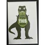 I Love You This Much | Fridge Magnet | 8 x 5.5 cm