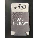 Stubby Holder - Dad Therapy - Father's Day Gift 