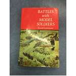 1972 Battles with Model Soldiers by Donald Featherstone - Hardcover Book 