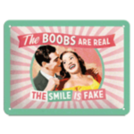 Retro Tin Sign - The Boobs Are Real - Vintage Style