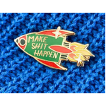 Make Sh|t Happen Lapel Pin - Jubly-Umph Originals