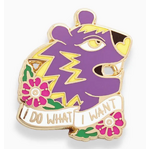 I Do What I Want - Enamel Lapel Pin - Jubly-Umph