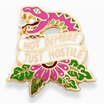 Not Demure Just Hostile - Enamel Lapel Pin - Jubly-Umph