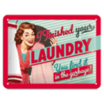 I Finished Your Laundry Retro Sign - Tin - Nostalgic Art