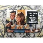 You Had Me at 'Let's Day Drink' - Funny Fridge Magnet - Retro Humour
